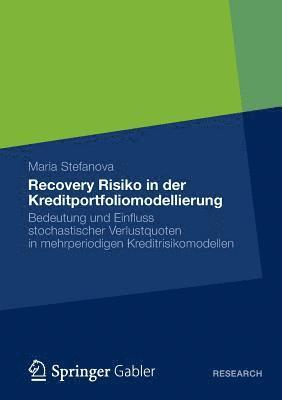 Recovery Risiko in der Kreditportfoliomodellierung 1