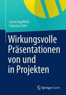 bokomslag Wirkungsvolle Präsentationen von und in Projekten