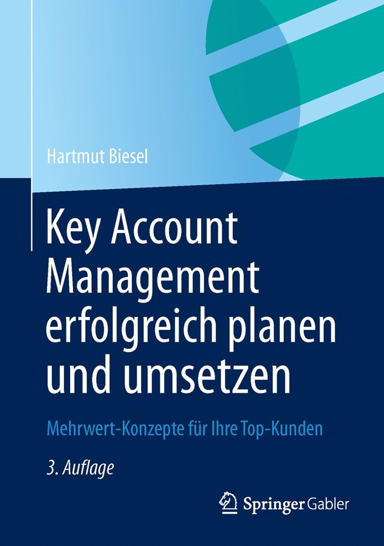 Key Account Management erfolgreich planen und umsetzen 1