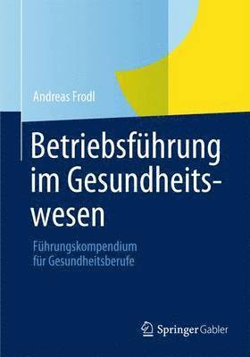 Betriebsführung im Gesundheitswesen 1