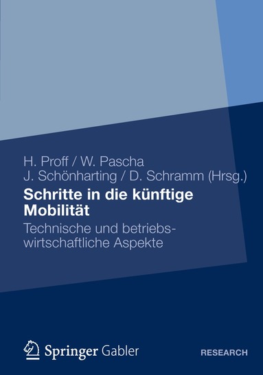Heike Proff, Werner Pascha, Jörg Schönharting, Dieter Schramm - Schritte in die künftige Mobilität, Häftad
