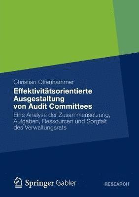 bokomslag Effektivittsorientierte Ausgestaltung von Audit Committees