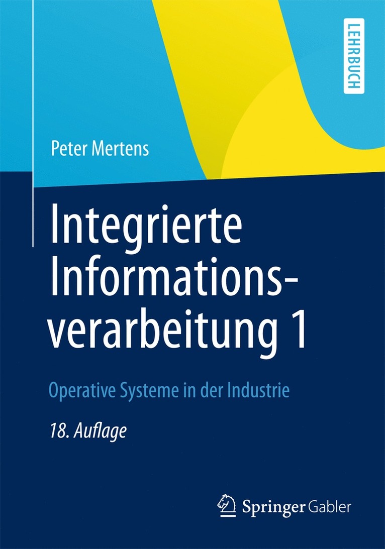 Peter Mertens - Integrierte Informationsverarbeitung 1, Häftad