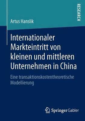 bokomslag Internationaler Markteintritt von kleinen und mittleren Unternehmen in China