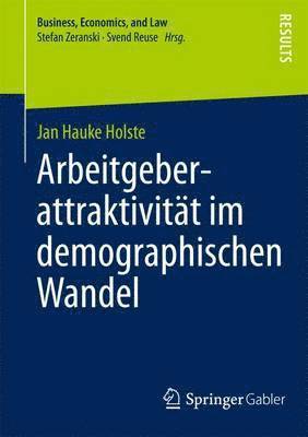 bokomslag Arbeitgeberattraktivitt im demographischen Wandel