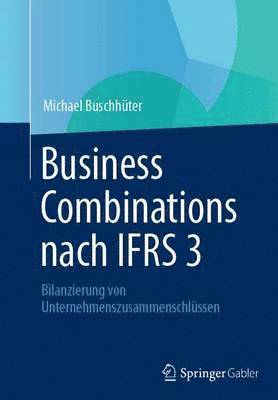 Business Combinations nach IFRS 3 1