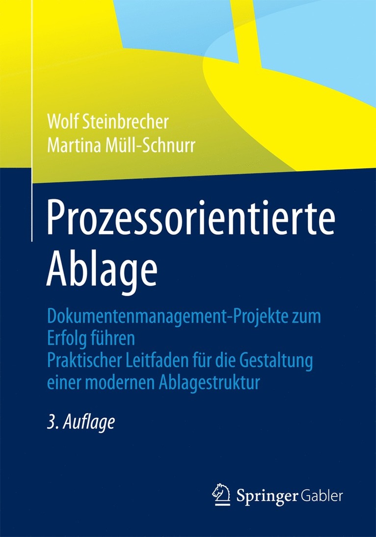 Wolf Steinbrecher, Martina Müll-Schnurr - Prozessorientierte Ablage, Häftad