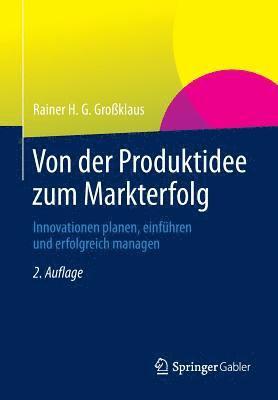 bokomslag Von der Produktidee zum Markterfolg