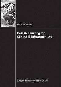 bokomslag Cost Accounting for Shared IT Infrastructures