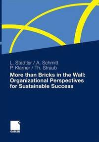 bokomslag More than Bricks in the Wall: Organizational Perspectives for Sustainable Success