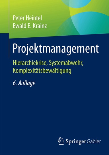 Peter Heintel, Ewald E. Krainz - Projektmanagement, Häftad