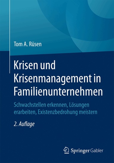 Tom A. Rüsen - Krisen und Krisenmanagement in Familienunternehmen, Häftad