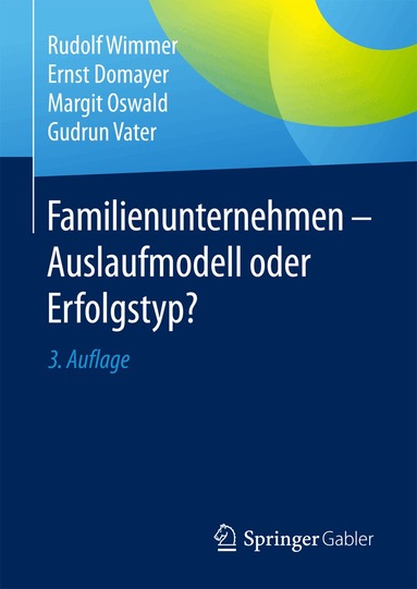Rudolf Wimmer, Ernst Domayer, Margit Oswald, Gudrun Vater - Familienunternehmen - Auslaufmodell oder Erfolgstyp?, Inbunden