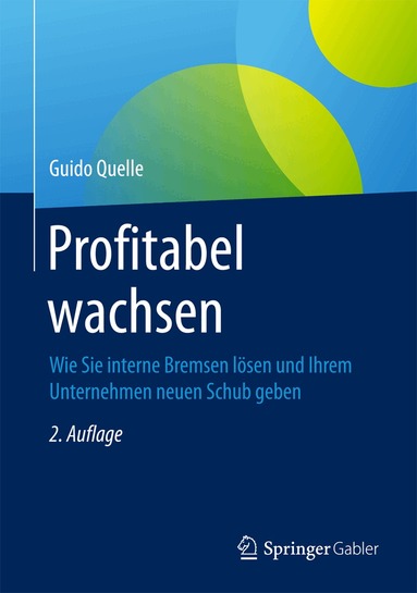 Guido Quelle - Profitabel wachsen, Inbunden