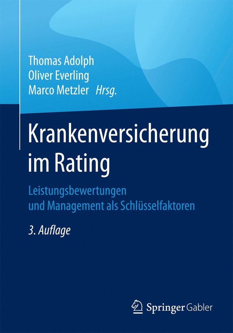 Thomas Adolph, Oliver Everling, Marco Metzler - Krankenversicherung im Rating, Häftad
