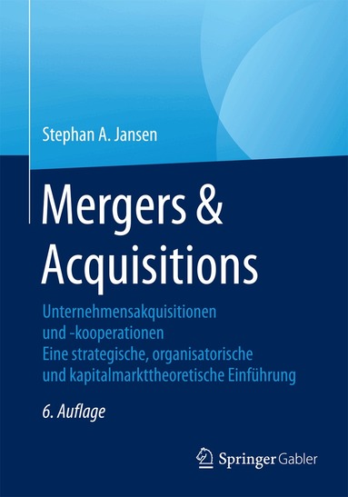 Stephan A. Jansen - Mergers & Acquisitions, Häftad