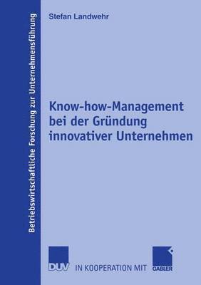 bokomslag Know-how-Management bei der Grndung innovativer Unternehmen