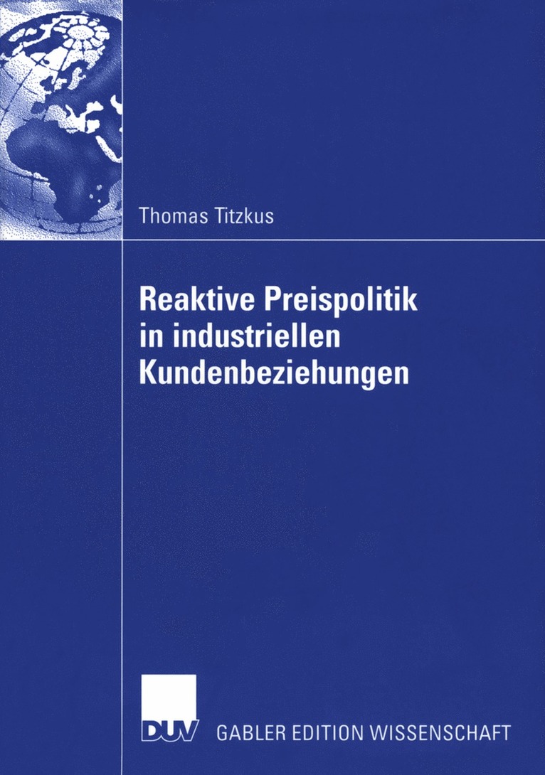 Thomas Titzkus - Reaktive Preispolitik in industriellen Kundenbeziehungen, Häftad
