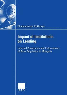 Impact of Institutions on Lending 1