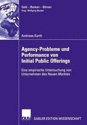 Agency-Probleme und Performance von Initial Public Offerings 1