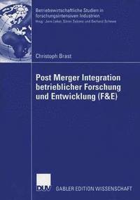 bokomslag Post Merger Integration betrieblicher Forschung und Entwicklung (F&E)