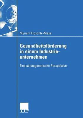 bokomslag Gesundheitsförderung in einem Industrieunternehmen