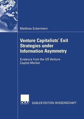 Venture Capitalists' Exit Strategies under Information Asymmetry 1