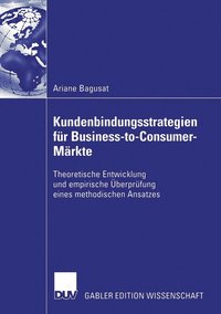 bokomslag Kundenbindungsstrategien fur Business-to-Consumer-Markte