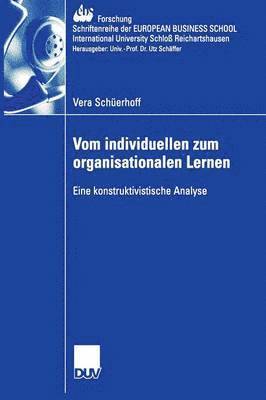 bokomslag Vom Individuellen Zum Organisationalen Lernen: Eine Konstruktivistische Analyse