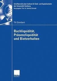 bokomslag Buchliquidität, Präsenzliquidität Und Bietverhalten