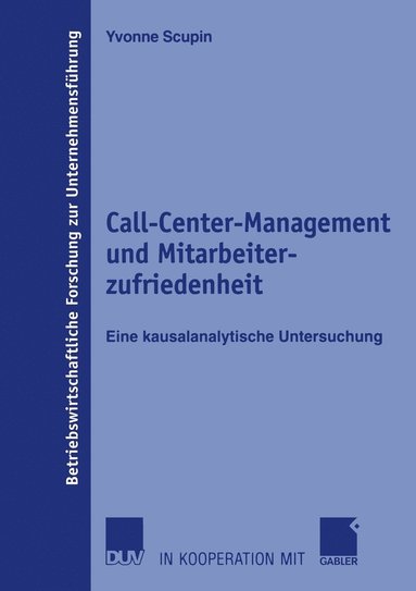 bokomslag Call-Center-Management Und Mitarbeiterzufriedenheit: Eine Kausalanalytische Untersuchung