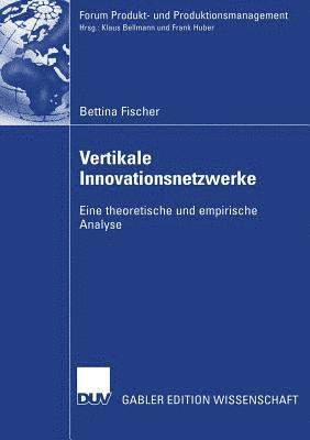 bokomslag Vertikale Innovationsnetzwerke: Eine Theoretische Und Empirische Analyse