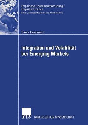 Integration und Volatilitat bei Emerging Markets 1