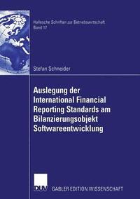 bokomslag Auslegung der International Financial Reporting Standards am Bilanzierungsobjekt Softwareentwicklung