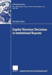 bokomslag Capital Structure Decisions in Institutional Buyouts