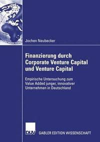 bokomslag Finanzierung durch Corporate Venture Capital und Venture Capital