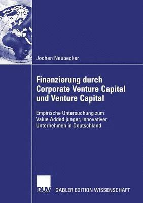 Finanzierung durch Corporate Venture Capital und Venture Capital 1