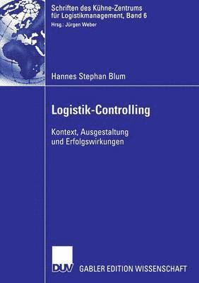 bokomslag Logistik-Controlling: Kontext, Ausgestaltung Und Erfolgswirkungen