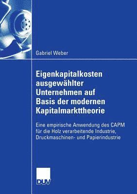 Eigenkapitalkosten ausgewahlter Unternehmen auf Basis der modernen Kapitalmarkttheorie 1