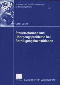 bokomslag Steuerreformen und Übergangsprobleme bei Beteiligungsinvestitionen