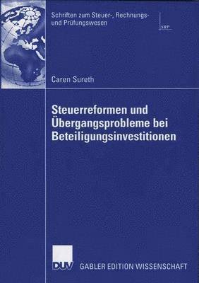 bokomslag Steuerreformen und Übergangsprobleme bei Beteiligungsinvestitionen