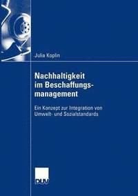 bokomslag Nachhaltigkeit Im Beschaffungsmanagement: Ein Konzept Zur Integration Von Umwelt- Und Sozialstandards