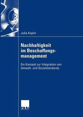 bokomslag Nachhaltigkeit Im Beschaffungsmanagement: Ein Konzept Zur Integration Von Umwelt- Und Sozialstandards