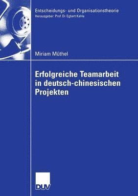 Miriam Müthel - Erfolgreiche Teamarbeit in Deutsch-Chinesischen Projekten, Häftad