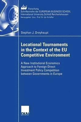 bokomslag Locational Tournaments in the Context of the EU Competitive Environment