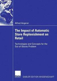 bokomslag The Impact of Automatic Store Replenishment on Retail