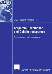 bokomslag Corporate Governance Und Gehaltstransparenz: Eine Spieltheoretische Analyse