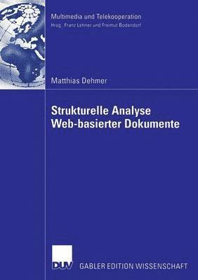 Matthias Dehmer - Strukturelle Analyse Web-Basierter Dokumente, Häftad