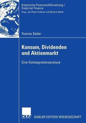 bokomslag Konsum, Dividenden und Aktienmarkt