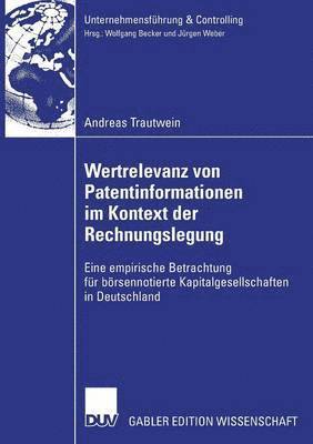 bokomslag Wertrelevanz Von Patentinformationen Im Kontext Der Rechnungslegung